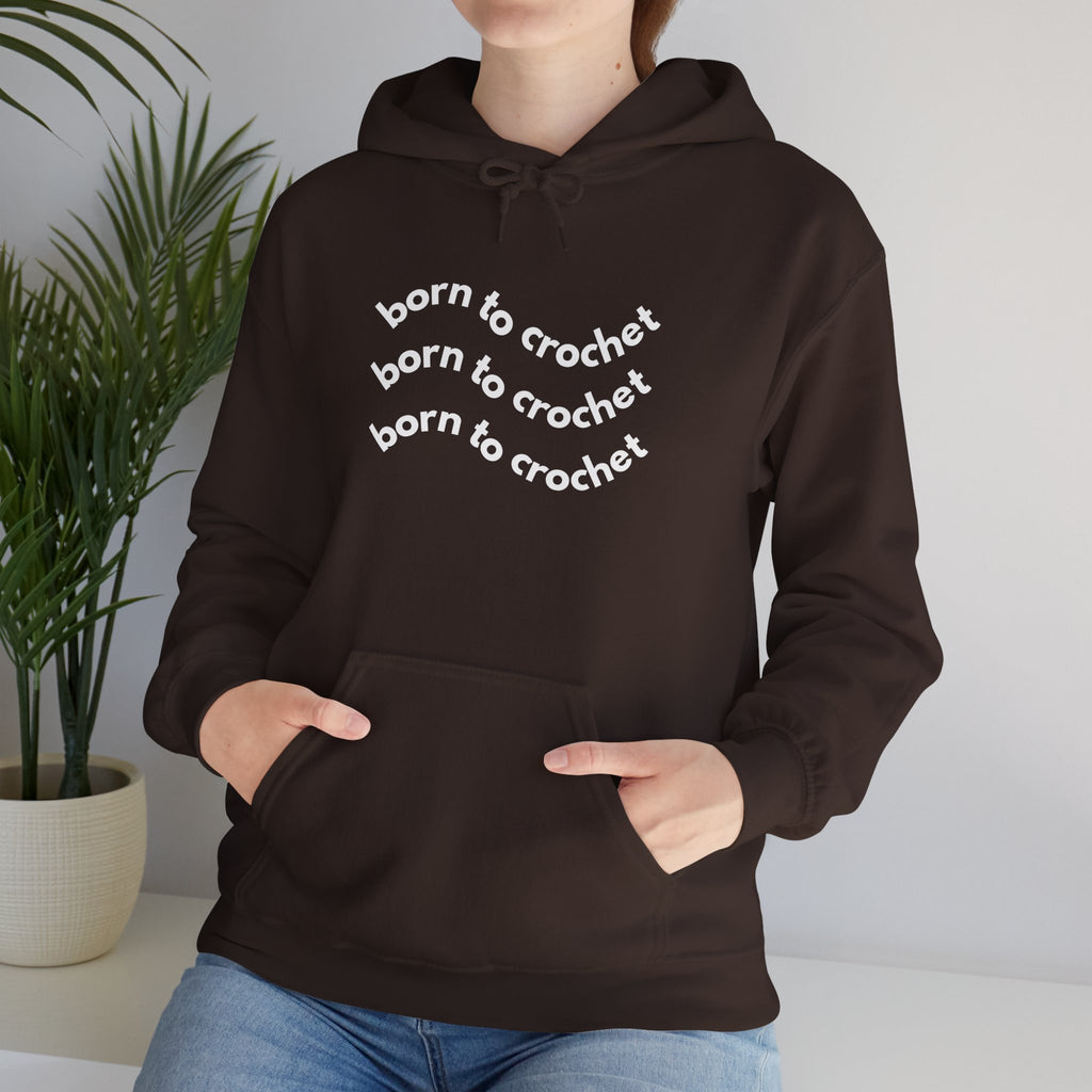 Born to Crochet Hoodie